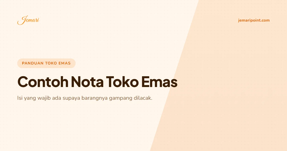 Contoh Nota Toko Emas dan Isi yang Wajib Ada