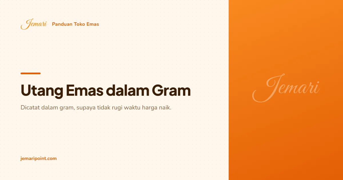 Utang Emas dalam Gram ke Supplier: Cara Mencatatnya