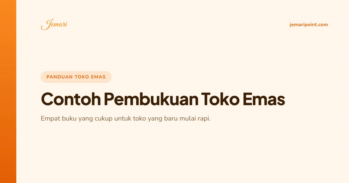 Contoh Pembukuan Toko Emas Sederhana