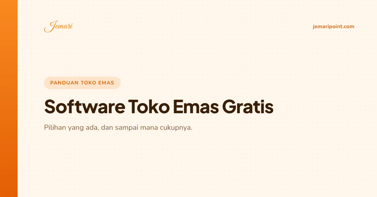 Software Toko Emas Gratis: Pilihan yang Ada dan Batasnya